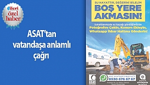 ASAT’tan vatandaşa anlamlı çağrı  