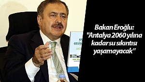 Bakan Eroğlu: 