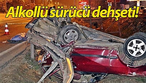Bir kişinin hayatını kaybettiği feci kazada sürücü alkollü çıktı!