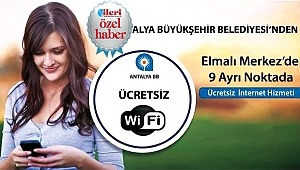 Elmalı’da ücretsiz wifi çalışması başladı 