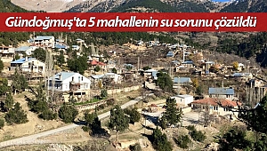 Gündoğmuş'ta 5 mahallenin su sorunu çözüldü