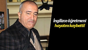 Kalp krizi geçiren İngilizce öğretmeni hayatını kaybetti!