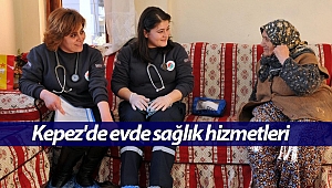 Kepez'de evde sağlık hizmetleri devam ediyor
