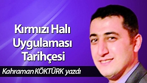 Kırmızı Halı Uygulaması Tarihçesi 
