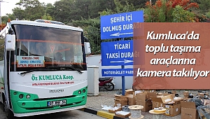Kumluca'da toplu taşıma araçlarına kamera takılıyor
