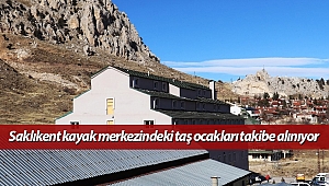 Saklıkent kayak merkezindeki taş ocakları takibe alınıyor