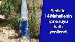 Serik'te 14 Mahallenin içme suyu hattı yenilendi