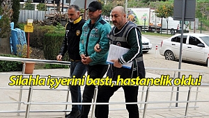 Silahla işyerini bastı, hastanelik oldu!