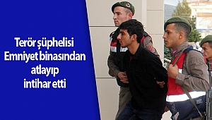 Terör şüphelisi Emniyet binasından atlayıp intihar etti