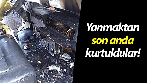 Yanmaktan son anda kurtuldular!