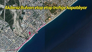 Akdeniz Bulvarı etap etap trafiğe kapatılıyor 
