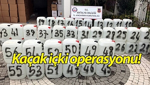 Antalya'da 21 bin litre kaçak içki ele geçirildi!