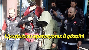 Antalya'da uyuşturucu operasyonu: 8 gözaltı!