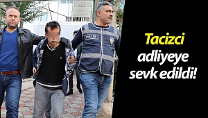 Antalya'daki tacizci adliyeye sevk edildi!