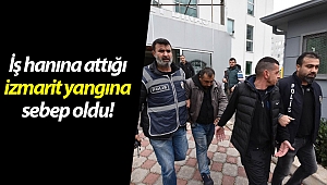Arkasında ihtiyaç giderdiği iş hanına attığı izmarit yangına sebep oldu!