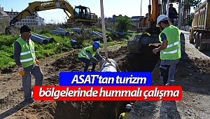 ASAT’tan turizm bölgelerinde sezon öncesi hummalı çalışma
