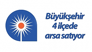 Büyükşehir Kepez, Elmalı, Manavgat ve Serik’te arsa satıyor
