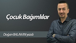 Çocuk Bağımlılar