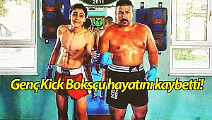 Genç Kick Boksçu yaşam savaşını kaybetti!