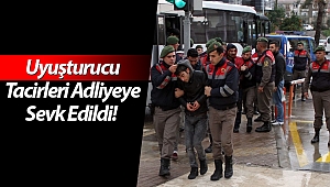 Gözaltına alınan 15 uyuşturucu taciri adliyede! (Videolu)