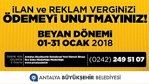 İlan ve reklam vergisi beyanını vermeyi unutmayınız!