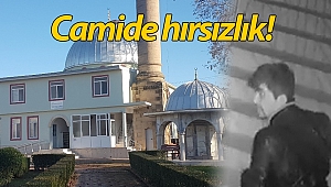 İmamın para toplayıp yardım ettiği camiyi soydu! (Videolu)