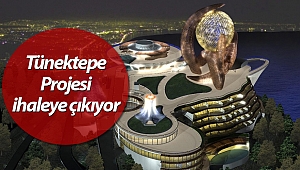 Tünektepe Projesi ihaleye çıkıyor