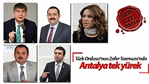 Türk Ordusu'nun Zafer Taarruzu'nda  Antalya tek yürek