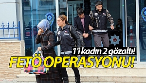 Alanya'da FETÖ operasyonu: 1'i kadın 2 gözaltı!
