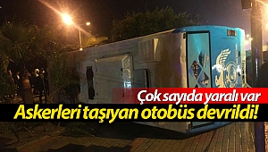 Antalya'da askerleri taşıyan otobüs devrildi: 23 yaralı!