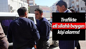 Antalya'da trafikte eli silahlı baygın kişi alarmı!