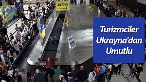 Antalya'ya Ukraynalı turist müjdesi