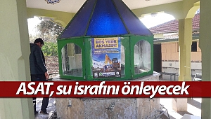 ASAT, okul ve camilerde su israfını önleyecek