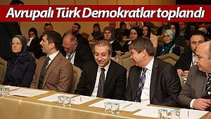 Avrupalı Türk Demokratlar Birliği Antalya'da toplandı