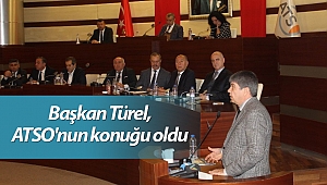Başkan Türel, ATSO'nun konuğu oldu