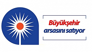 Büyükşehir 6 ilçesinde arsa ve arazi satıyor