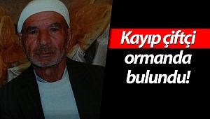 Kaybolan 85 yaşındaki çiftçi, ormanda bulundu!