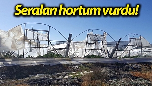 Seraları hortum vurdu!