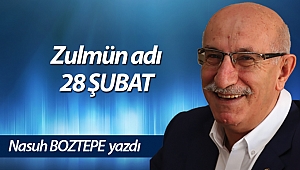 Zulmün adı 28 ŞUBAT
