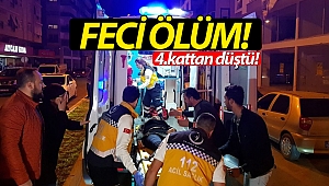 Antalya'da 4. kattan düşen genç kadın hayatını kaybetti!