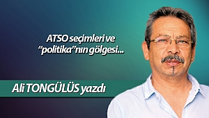  ATSO seçimleri ve 
