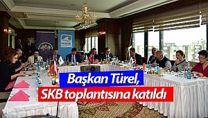 Başkan Türel, SKB toplantısına katıldı