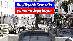 Büyükşehir Kemer’in çehresini değiştiriyor