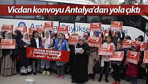 Kadınların vicdan konvoyu Antalya'dan yola çıktı (Videolu)