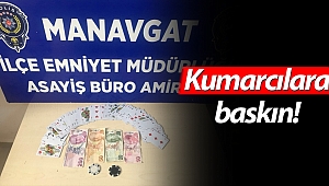 Manavgat'ta kumar baskını!