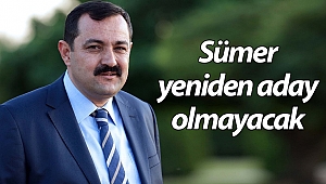 Rıza Sümer il kongresinde yeniden aday olmayacağını açıkladı
