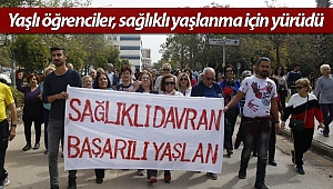 Yaşlı öğrenciler, sağlıklı yaşlanma için yürüdü (Videolu)