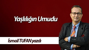 Yaşlılığın Umudu