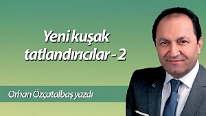 Yeni kuşak tatlandırıcılar-2