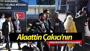 Alaattin Çakıcı'nın adamları hakim karşısında! (Videolu)